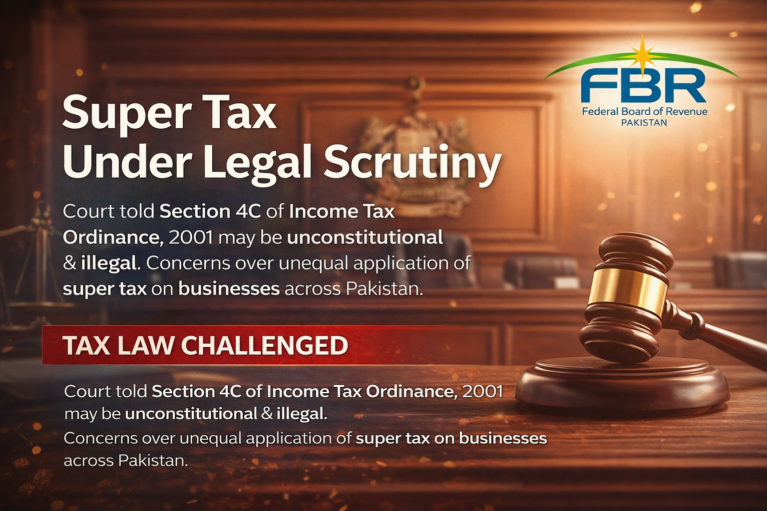Super Tax in Pakistan Under Legal Challenge: Court Questions Constitutionality of Section 4C